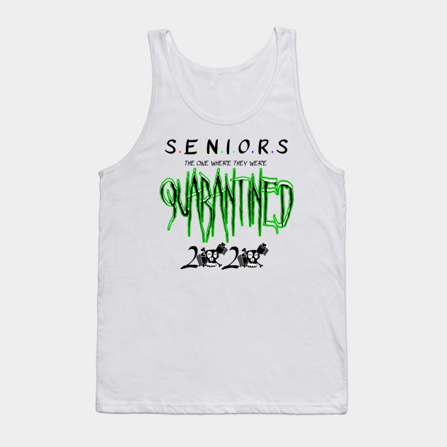 Seniors 2020 The One Where They were Quarantined Tank Top by Your Design